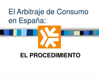 El Arbitraje de Consumo en España: