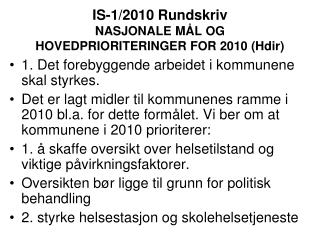 IS-1/2010 Rundskriv NASJONALE MÅL OG HOVEDPRIORITERINGER FOR 2010 (Hdir)