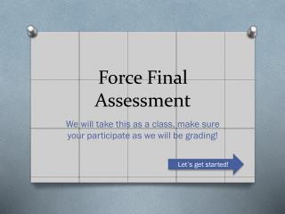 Force Final Assessment