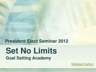 Set No Limits Goal Setting Academy