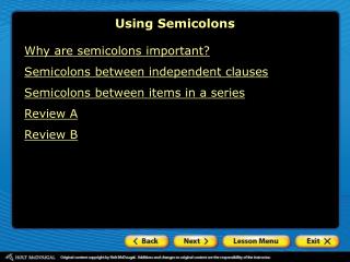 Why are semicolons important? Semicolons between independent clauses