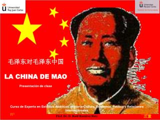毛泽东对毛泽东中国 LA CHINA DE MAO Presentación de clase