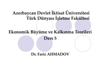 Azerbaycan Devlet İktisat Üniversitesi Türk Dünyası İşletme Fakültesi