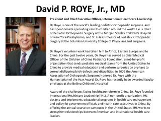 David P. ROYE, Jr., MD