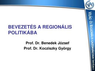 BEVEZETÉS A REGIONÁLIS POLITIKÁBA