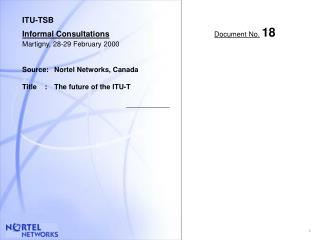ITU-TSB Informal Consultations Document No. 18 Martigny, 28-29 February 2000