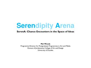 Seren dipity A rena