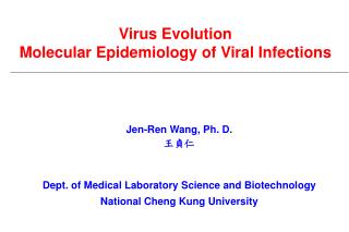 Virus Evolution Molecular Epidemiology of Viral Infections