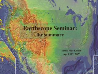Earthscope Seminar: the summary