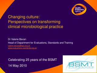 Changing culture: Perspectives on transforming clinical microbiological practice
