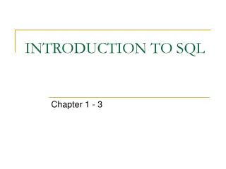 INTRODUCTION TO SQL