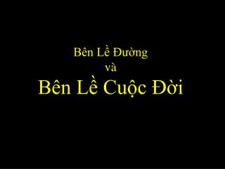 Bên Lề Đường và Bên Lề Cuộc Đời