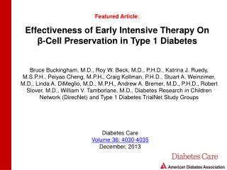 Effectiveness of Early Intensive Therapy On β -Cell Preservation in Type 1 Diabetes