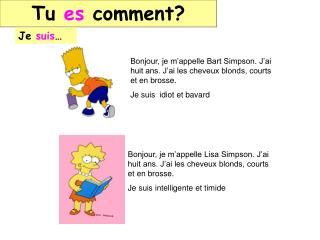 Tu es comment?