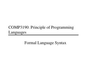 COMP3190: Principle of Programming Languages