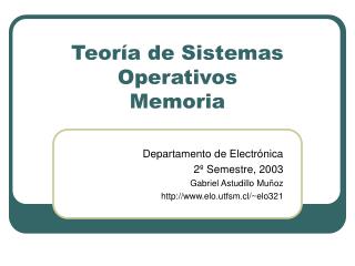 Teoría de Sistemas Operativos Memoria