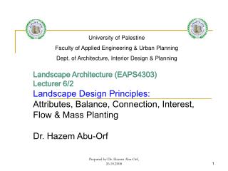 Landscape Architecture (EAPS4303) Lecturer 6/2 Landscape Design Principles: