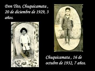 Don Tito, Chuquicamata , 20 de diciembre de 1929, 3 años.