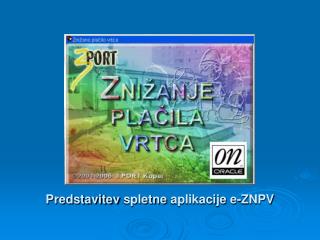 Predstavitev spletne aplikacije e- ZNPV