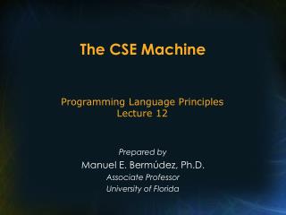 The CSE Machine