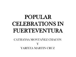 POPULAR CELEBRATIONS IN FUERTEVENTURA