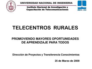 TELECENTROS RURALES PROMOVIENDO MAYORES OPORTUNIDADES DE APRENDIZAJE PARA TODOS