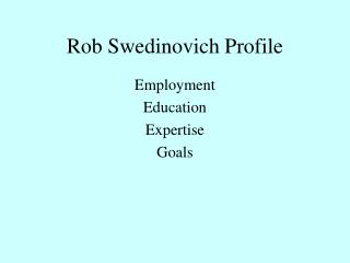 Rob Swedinovich Profile