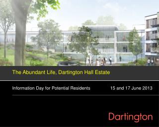 The Abundant Life, Dartington Hall Estate