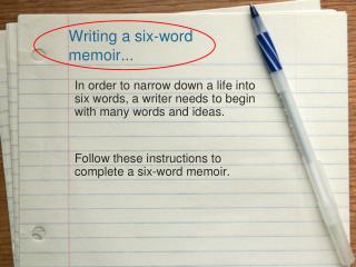 Writing a six-word memoir...