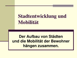 Stadtentwicklung und Mobilität