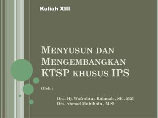 Menyusun dan Mengembangkan KTSP khusus IPS