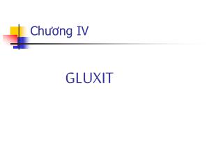 Chương IV GLUXIT