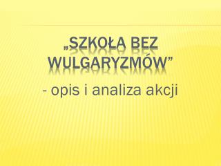 „Szkoła bez wulgaryzmów”