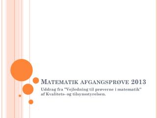 Matematik afgangsprøve 2013