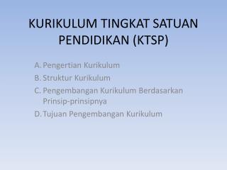 KURIKULUM TINGKAT SATUAN PENDIDIKAN (KTSP)