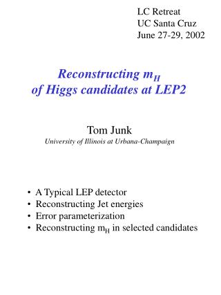 Reconstructing m H of Higgs candidates at LEP2