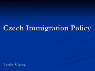 Czech Immigration Policy