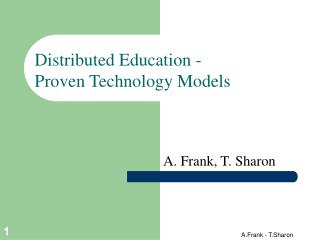 Distributed Education - Proven Technology Models