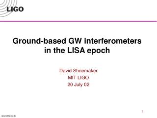 Ground-based GW interferometers in the LISA epoch