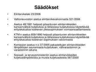 Säädökset