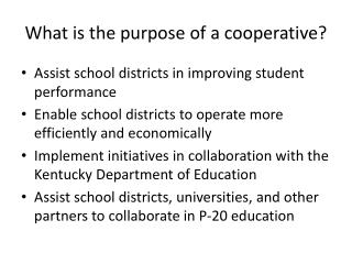 What is the purpose of a cooperative?