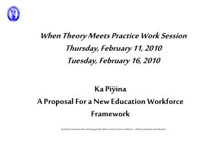 Ka Piÿina A Proposal For a New Education Workforce Framework