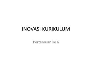 INOVASI KURIKULUM