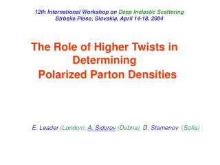 The Role of Higher Twists in Determining Polarized Parton Densities