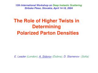 The Role of Higher Twists in Determining Polarized Parton Densities