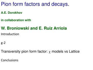 Pion form factors and decays .