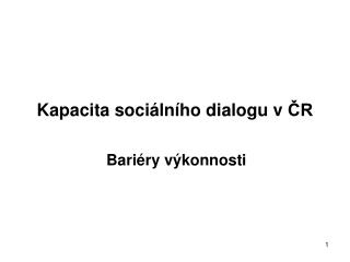 Kapacita sociálního dialogu v ČR