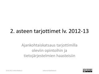 2. asteen tarjottimet lv. 2012-13