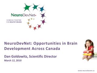 NeuroDevNet: Opportunities in Brain Development Across Canada