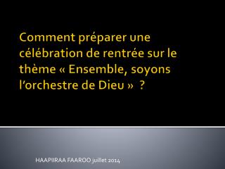 HAAPIIRAA FAAROO juillet 2014